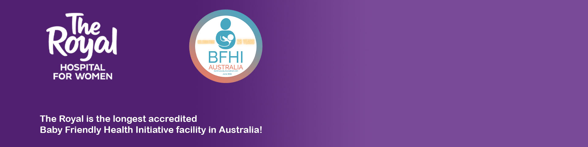 The Royal is the longest accredited Baby Friendly Health Initiative